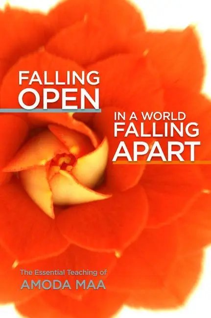 Cover: 9781936012923 | Falling Open in a World Falling Apart | Amoda Maa | Taschenbuch | 2020