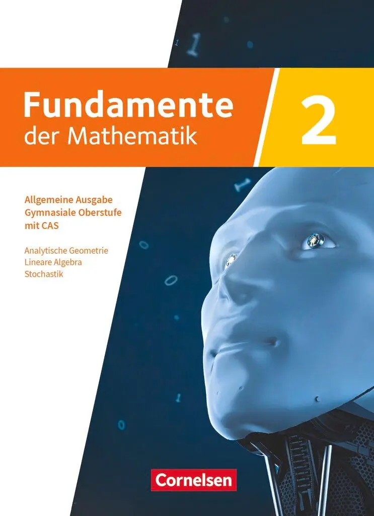 Cover: 9783060012923 | Fundamente der Mathematik mit CAS-/MMS-Schwerpunkt Band 2:...