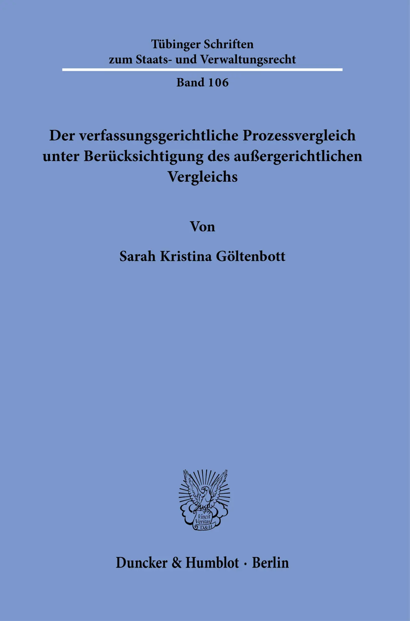 Cover: 9783428182923 | Der verfassungsgerichtliche Prozessvergleich unter Berücksichtigung...