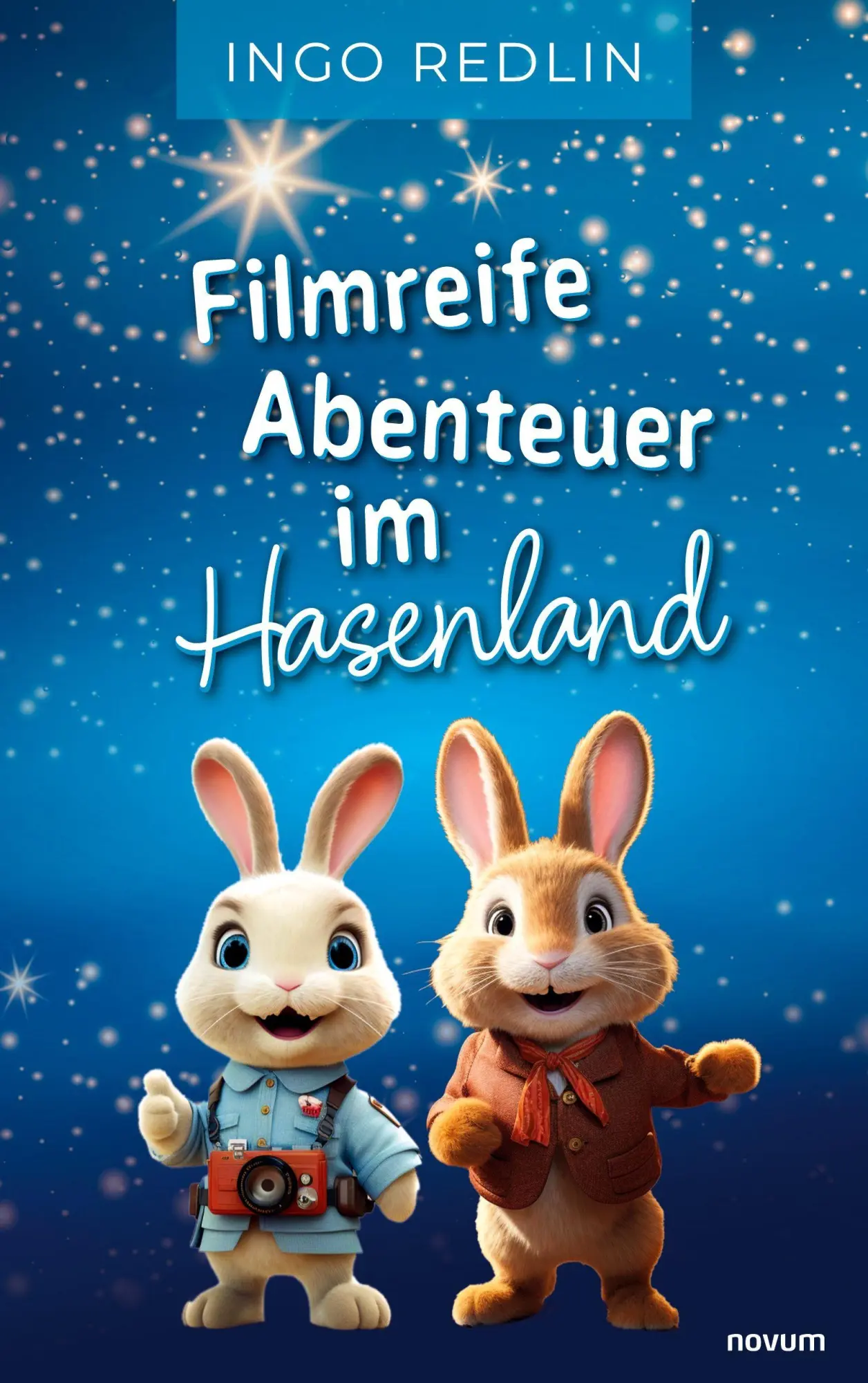 Cover: 9783711602923 | Filmreife Abenteuer im Hasenland | Ingo Redlin | Taschenbuch | Deutsch