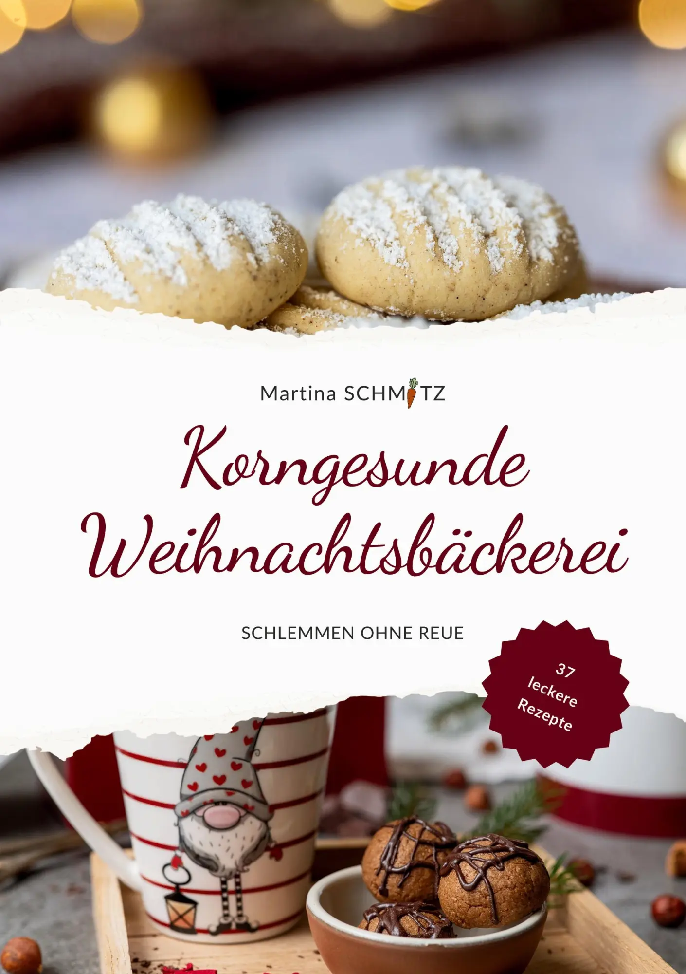 Cover: 9783819472923 | Korngesunde Weihnachtsbäckerei | Schlemmen ohne Reue | Martina Schmitz