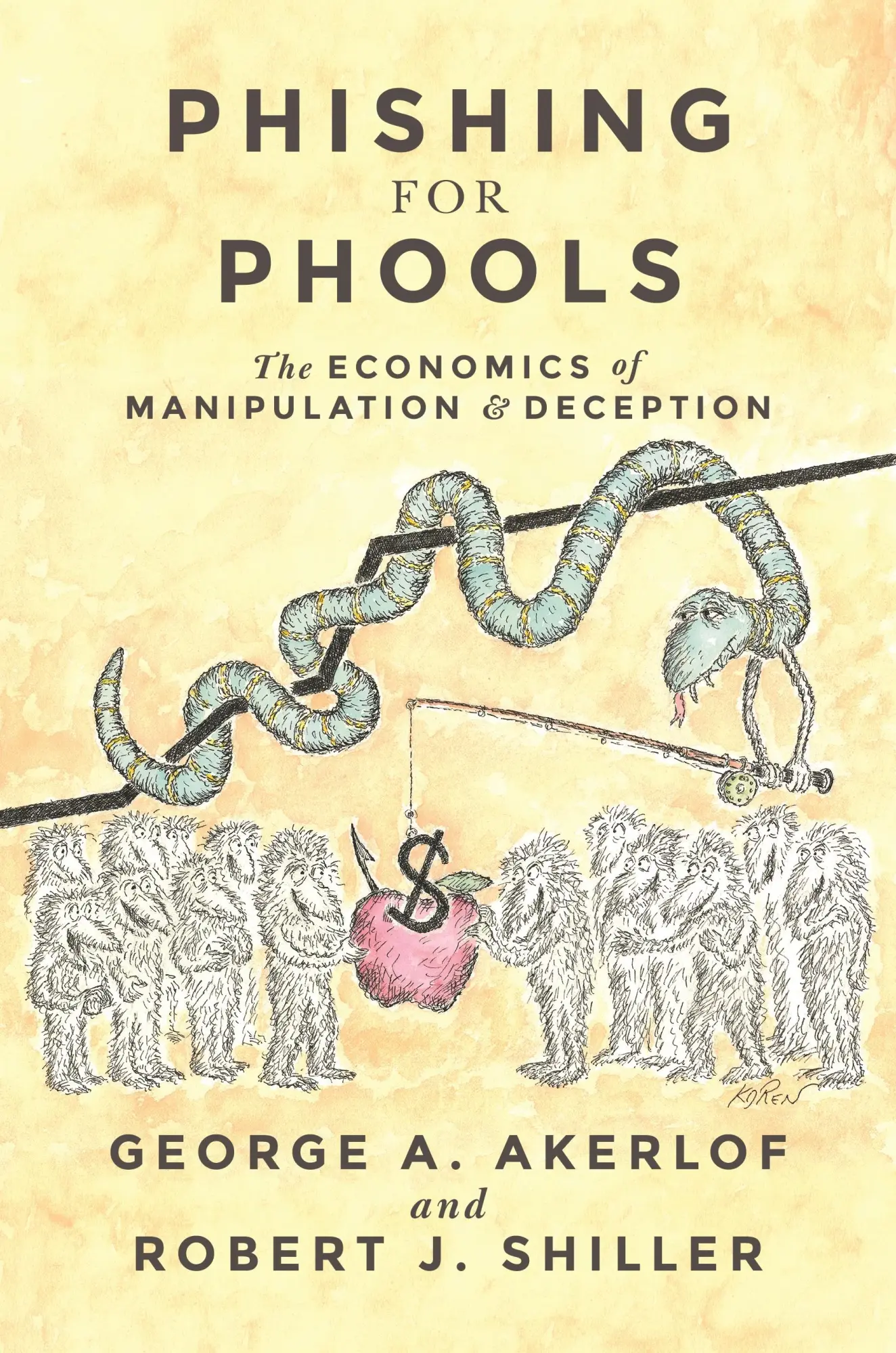 Cover: 9780691173023 | Phishing for Phools | The Economics of Manipulation and Deception