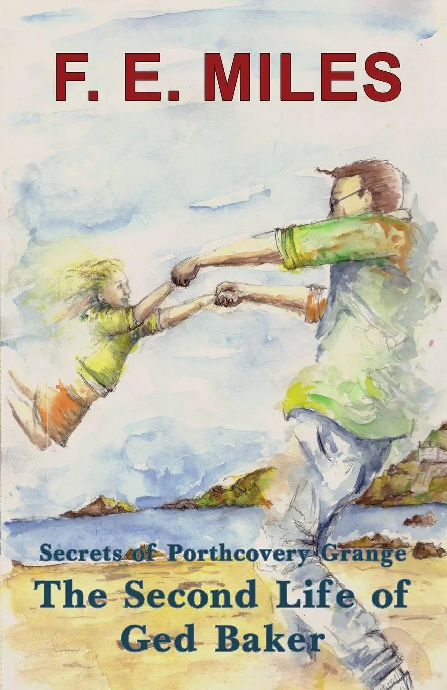 Cover: 9781836153023 | The Second Life of Ged Baker | Secrets of Porthcovery Grange | Miles