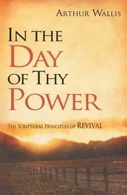Cover: 9781936143023 | In the Day of Thy Power | The Scriptural Principles of Revival | Buch