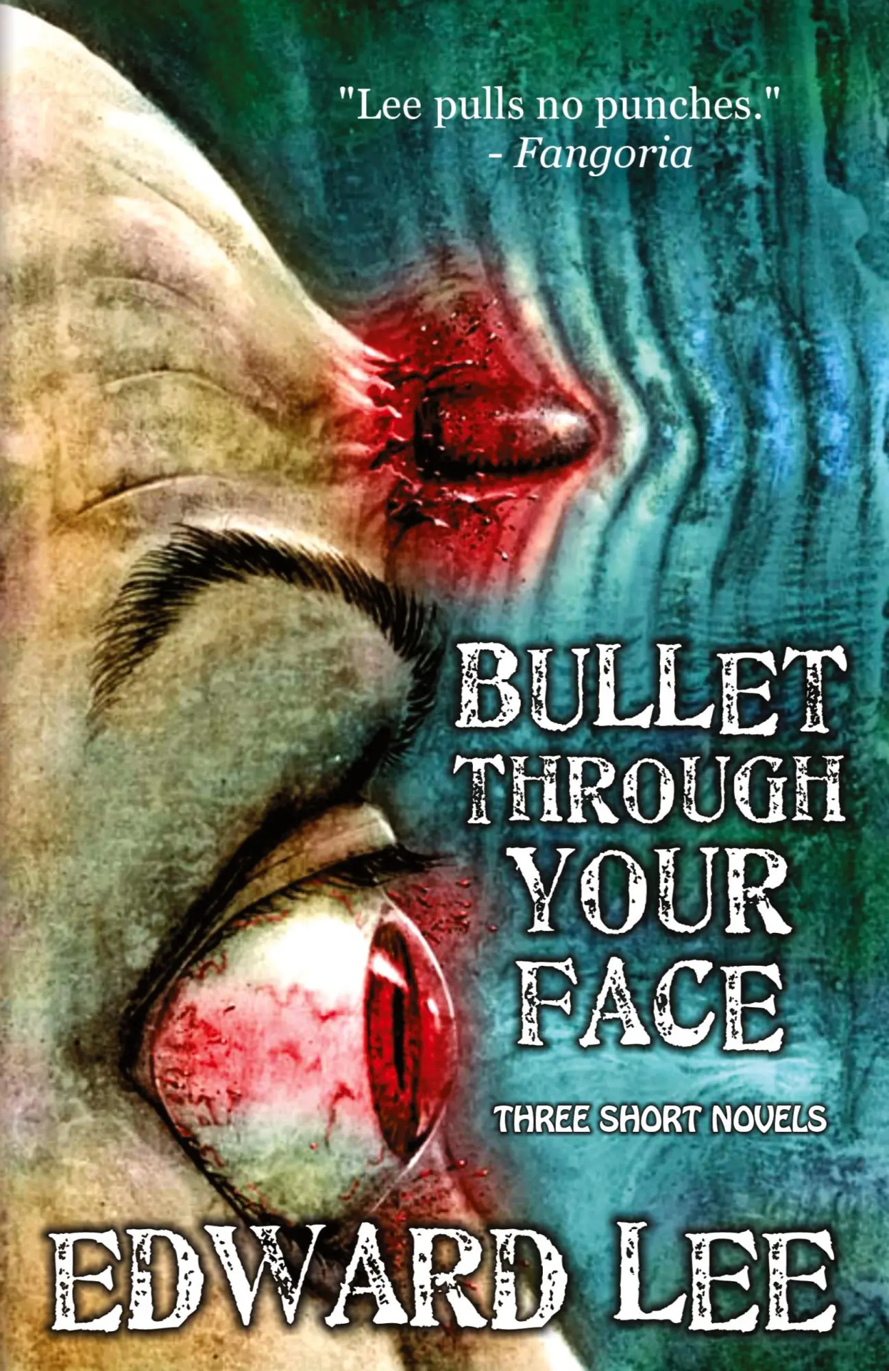 Cover: 9781936383023 | Bullet Through Your Face | Edward Jr. Lee | Taschenbuch | Englisch