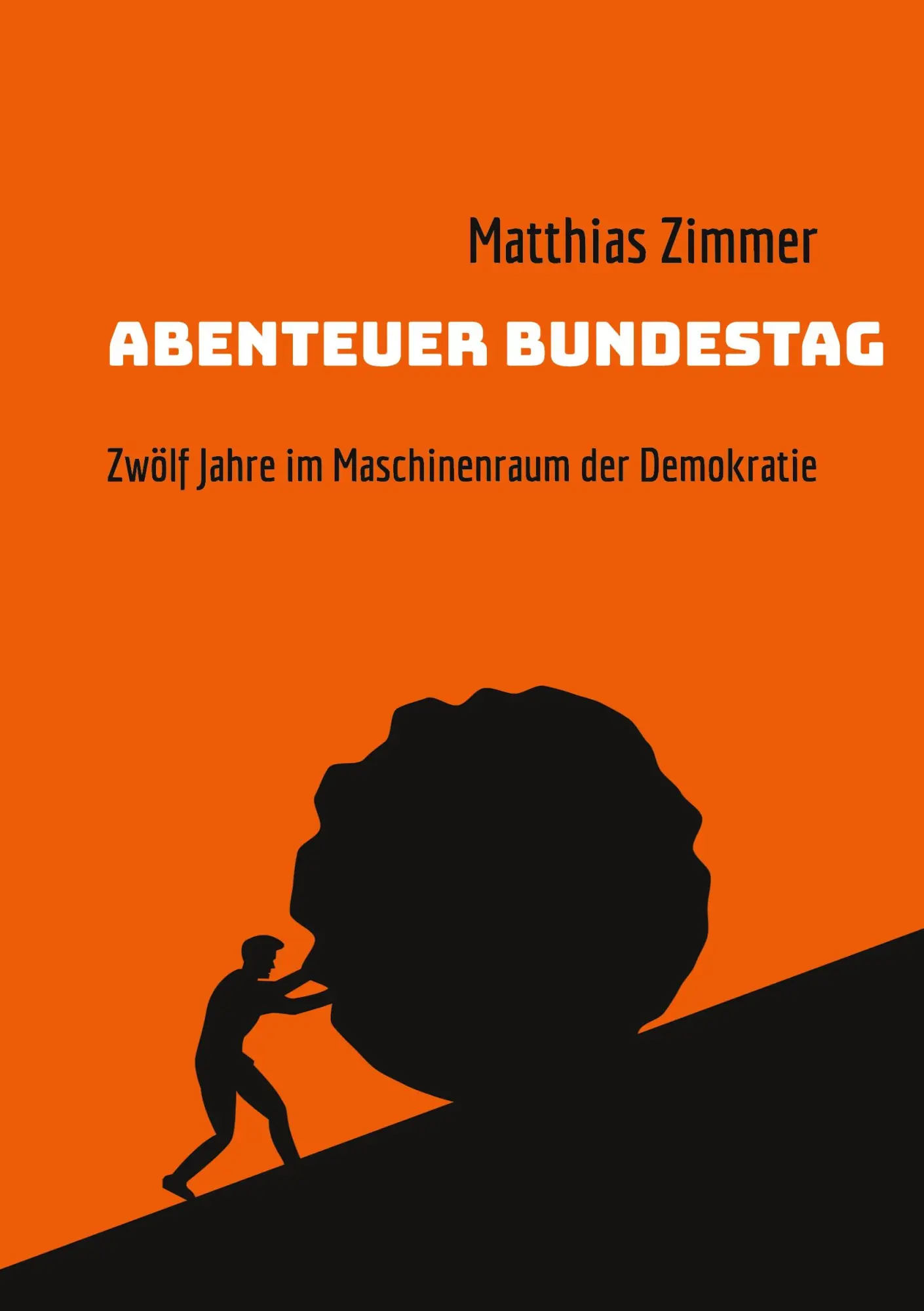 Cover: 9783756833023 | Abenteuer Bundestag | Zwölf Jahre im Maschinenraum der Demokratie