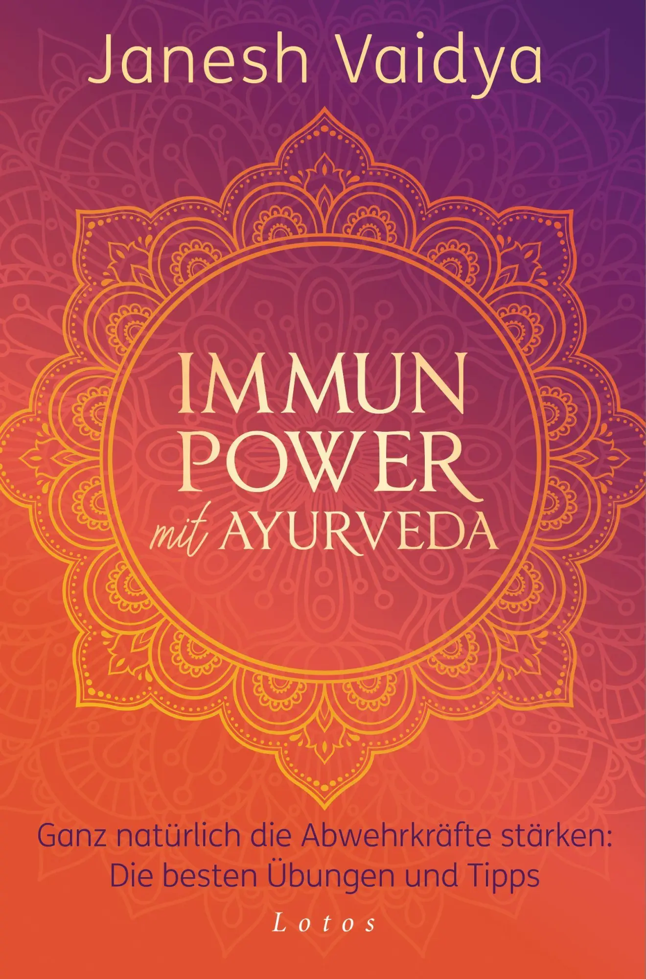Cover: 9783778783023 | Immunpower mit Ayurveda | Janesh Vaidya | Taschenbuch | 272 S. | 2021