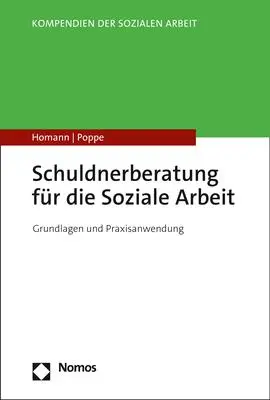 Cover: 9783848763023 | Schuldnerberatung für die Soziale Arbeit | Carsten Homann (u. a.)