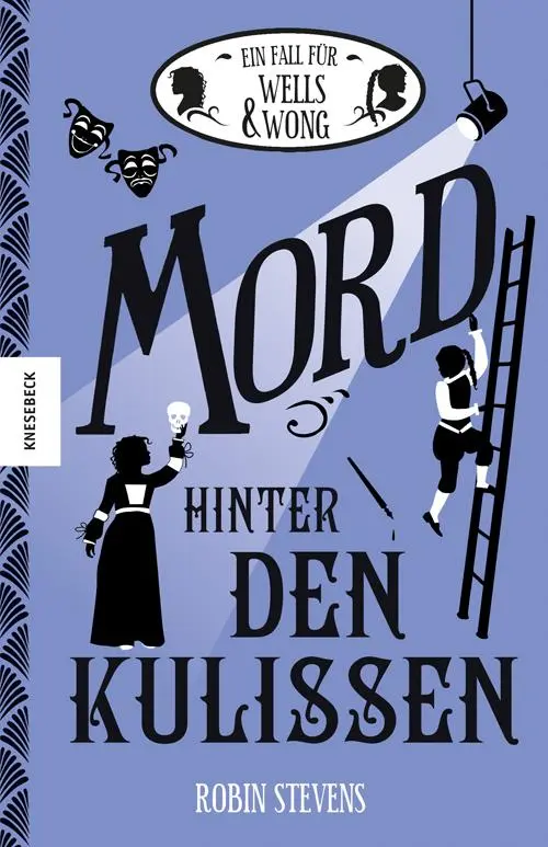 Cover: 9783957283023 | Mord hinter den Kulissen | Der siebte Fall für Wells &amp; Wong | Stevens
