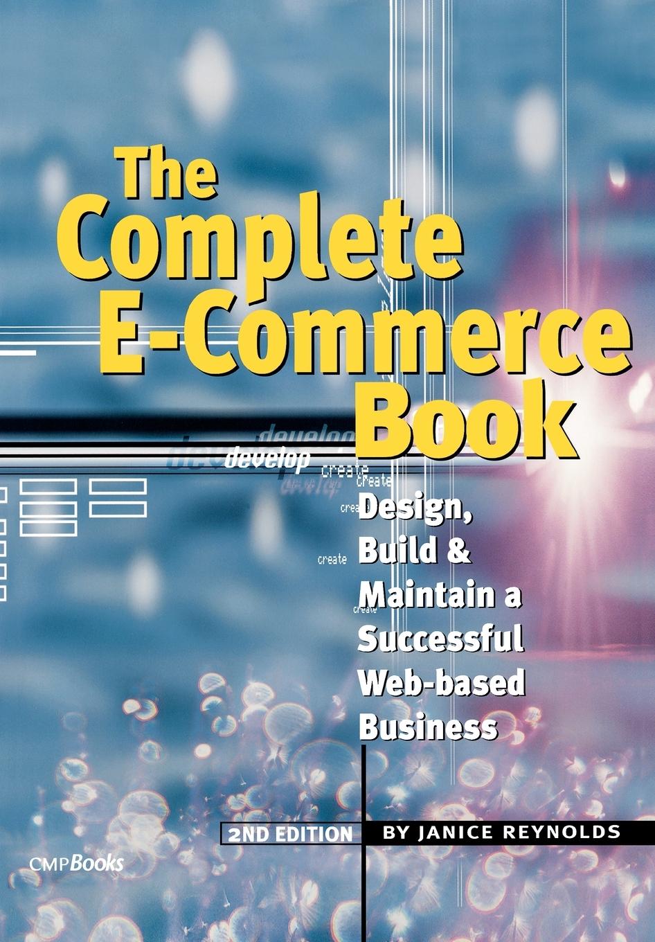 Cover: 9781578203123 | The Complete E-Commerce Book | Janice Reynolds | Taschenbuch | 2004