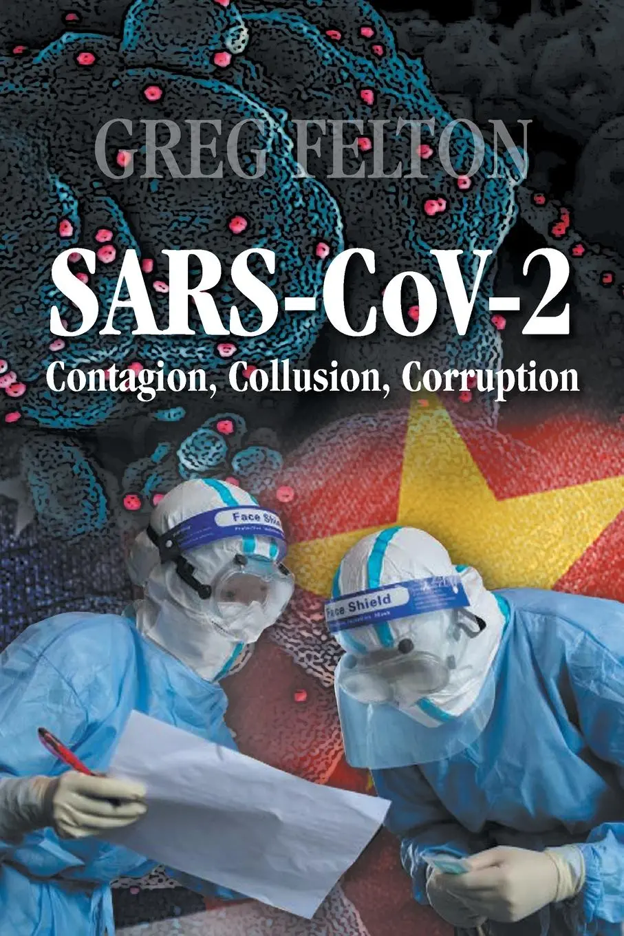 Cover: 9781948323123 | SARS-CoV-2 | Greg Felton | Taschenbuch | Englisch | 2000