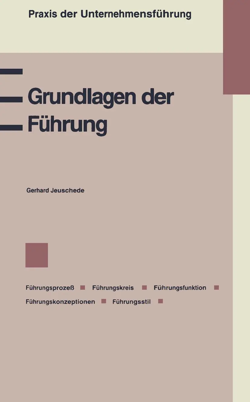 Cover: 9783409183123 | Grundlagen der Führung | Gerhard Jeuschede | Taschenbuch | vi | 1994