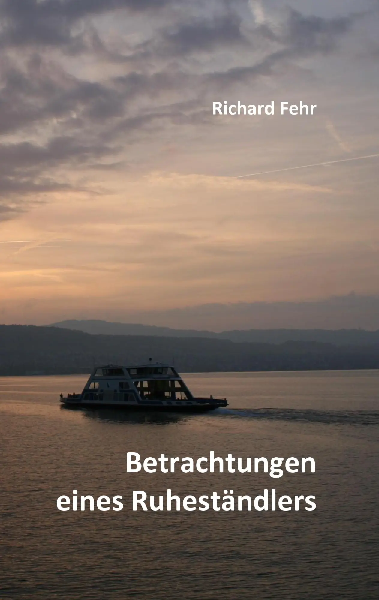 Cover: 9783839153123 | Betrachtungen eines Ruheständlers | Richard Fehr | Taschenbuch | 2010