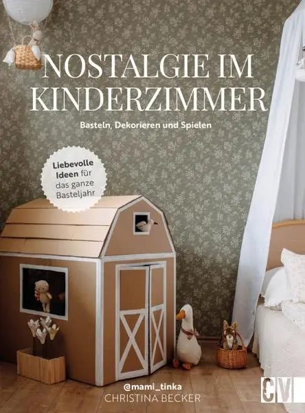 Cover: 9783841103123 | Nostalgie im Kinderzimmer | Christina Becker | Buch | 176 S. | Deutsch