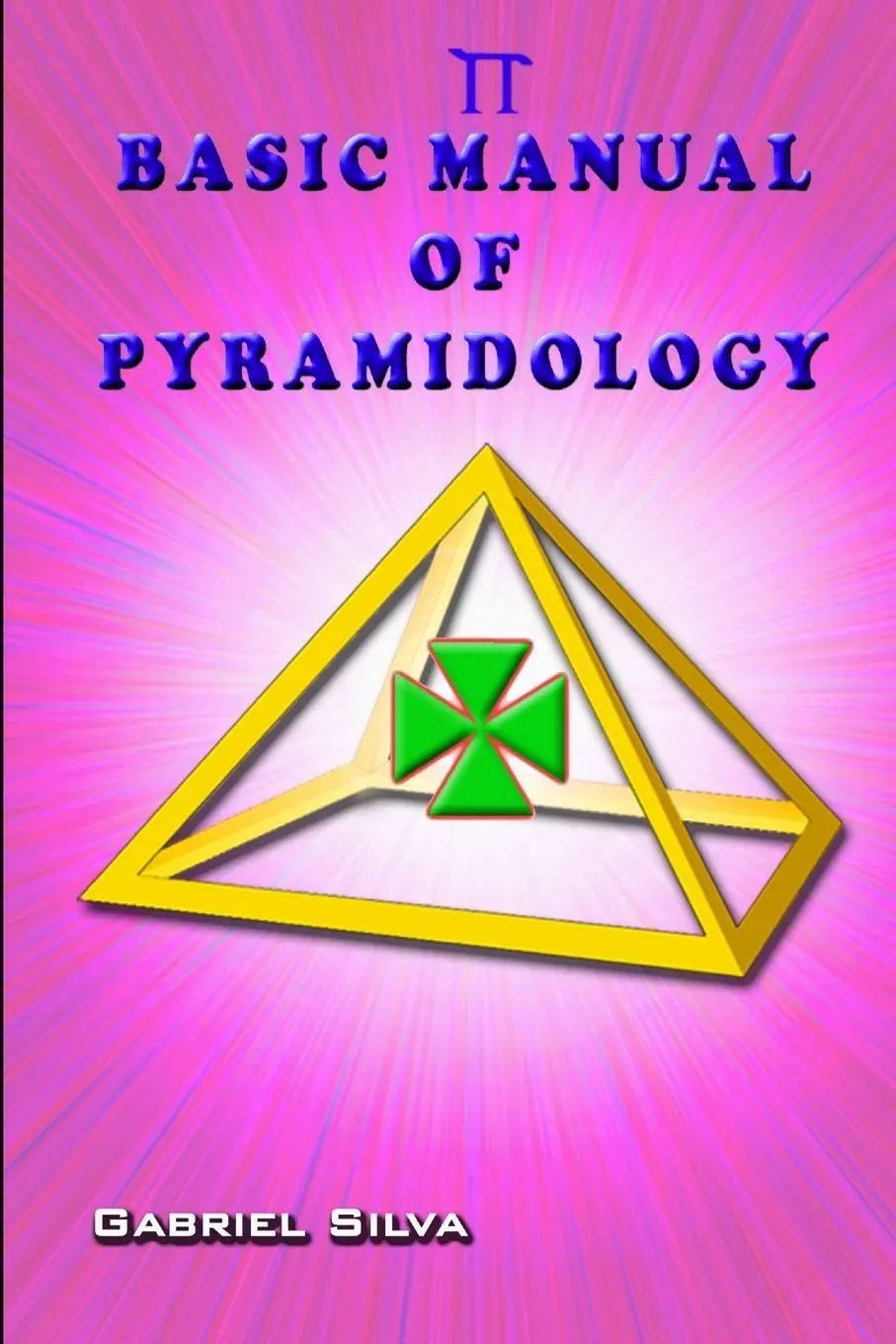 Cover: 9781326593223 | BASIC MANUAL OF PYRAMIDOLOGY | Gabriel Silva | Taschenbuch | Englisch