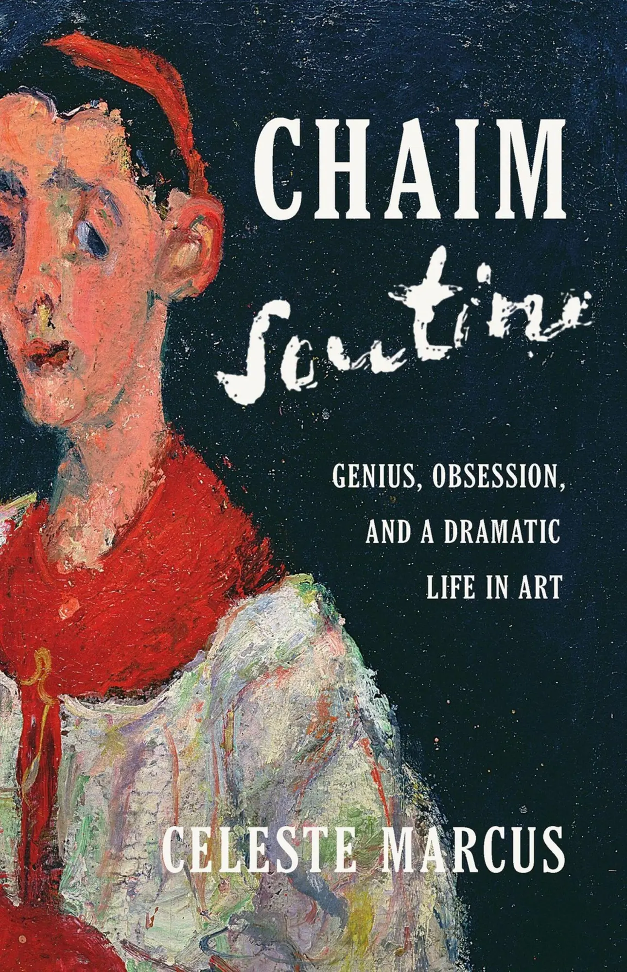 Cover: 9781541703223 | Chaim Soutine | Genius, Obsession, and a Dramatic Life in Art | Marcus
