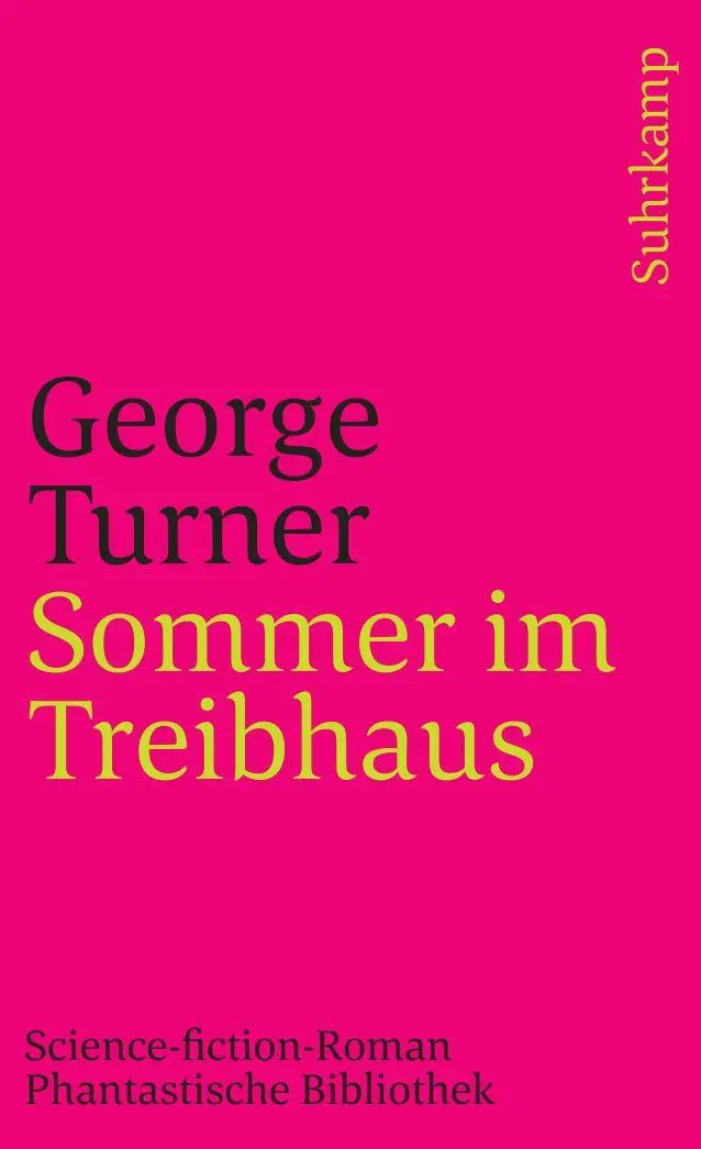 Cover: 9783518383223 | Sommer im Treibhaus | Science-fiction-Roman | George Turner | Buch