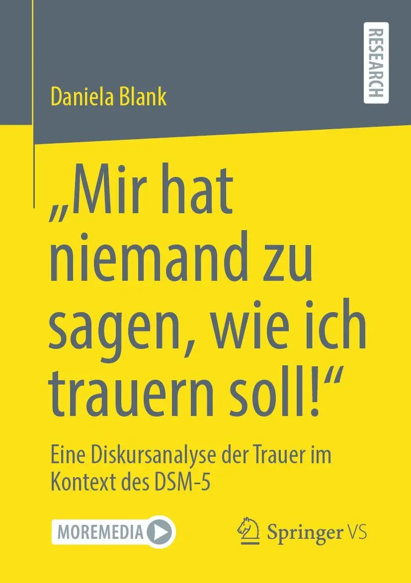Cover: 9783658423223 | "Mir hat niemand zu sagen, wie ich trauern soll!" | Daniela Blank | xi