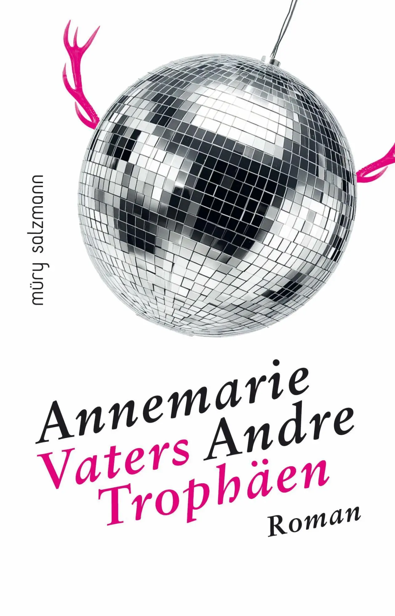 Cover: 9783990143223 | Vaters Trophäen | Roman | Annemarie Andre | Buch | 184 S. | Deutsch