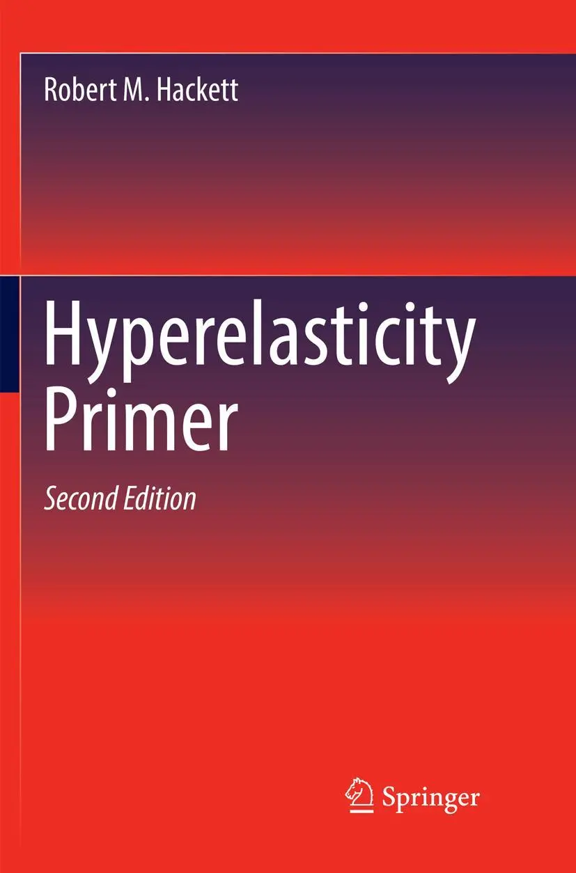 Cover: 9783030103323 | Hyperelasticity Primer | Robert M. Hackett | Taschenbuch | xix | 2019