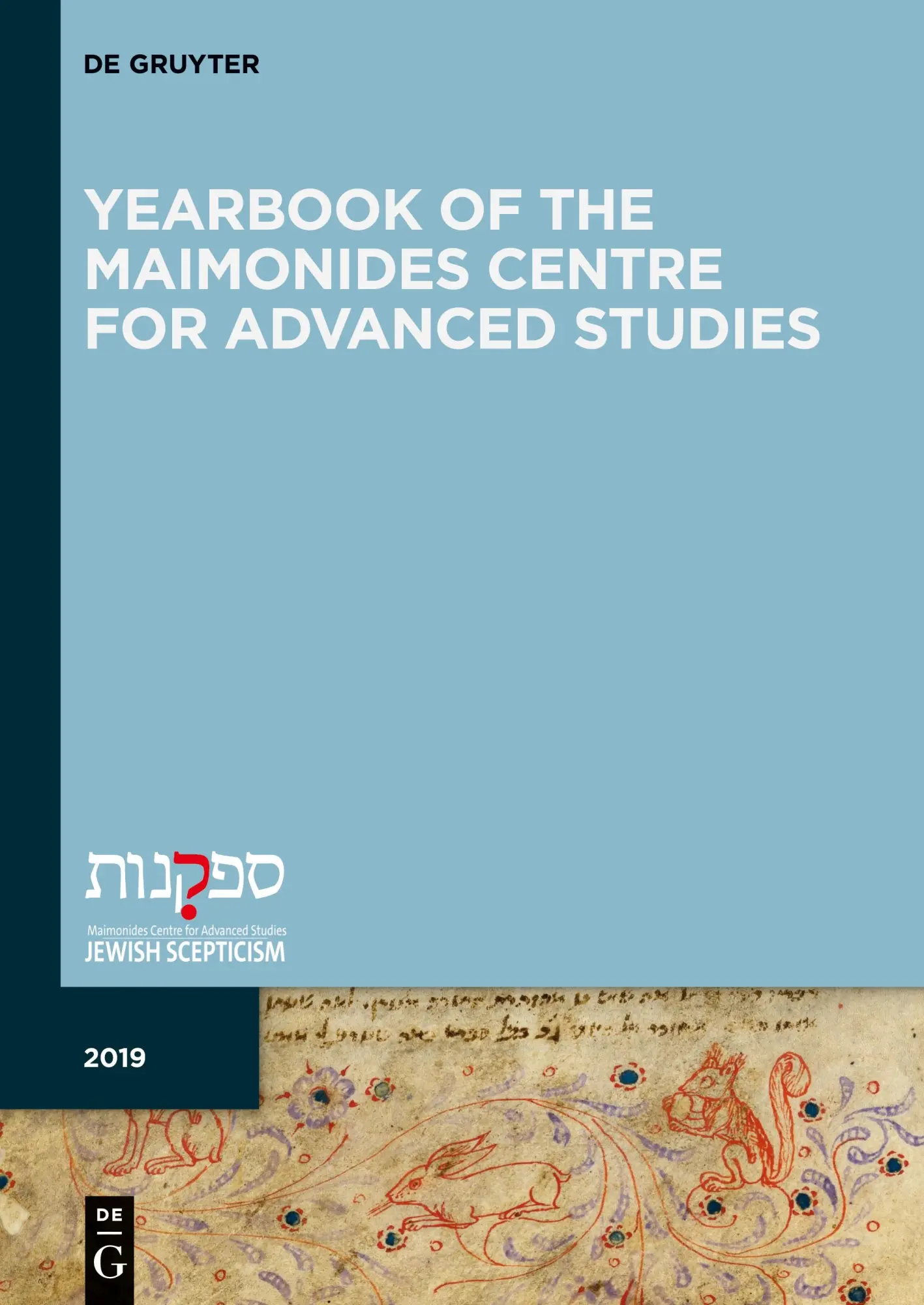 Yearbook of the Maimonides Centre for Advanced Studies 2019 Yearbook of the Maimonides Centre for Advanced Studies 2019 Kartoniert (TB)