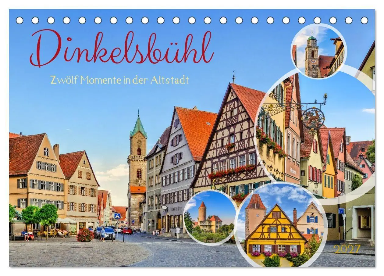 Cover: 9783516773323 | Dinkelsbühl - Zwölf Momente in der Altstadt (Tischkalender 2027 DIN...
