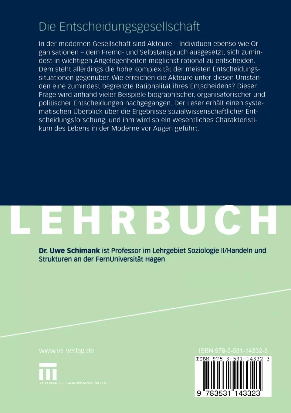 Rückseite: 9783531143323 | Die Entscheidungsgesellschaft | Uwe Schimank | Taschenbuch | 492 S.