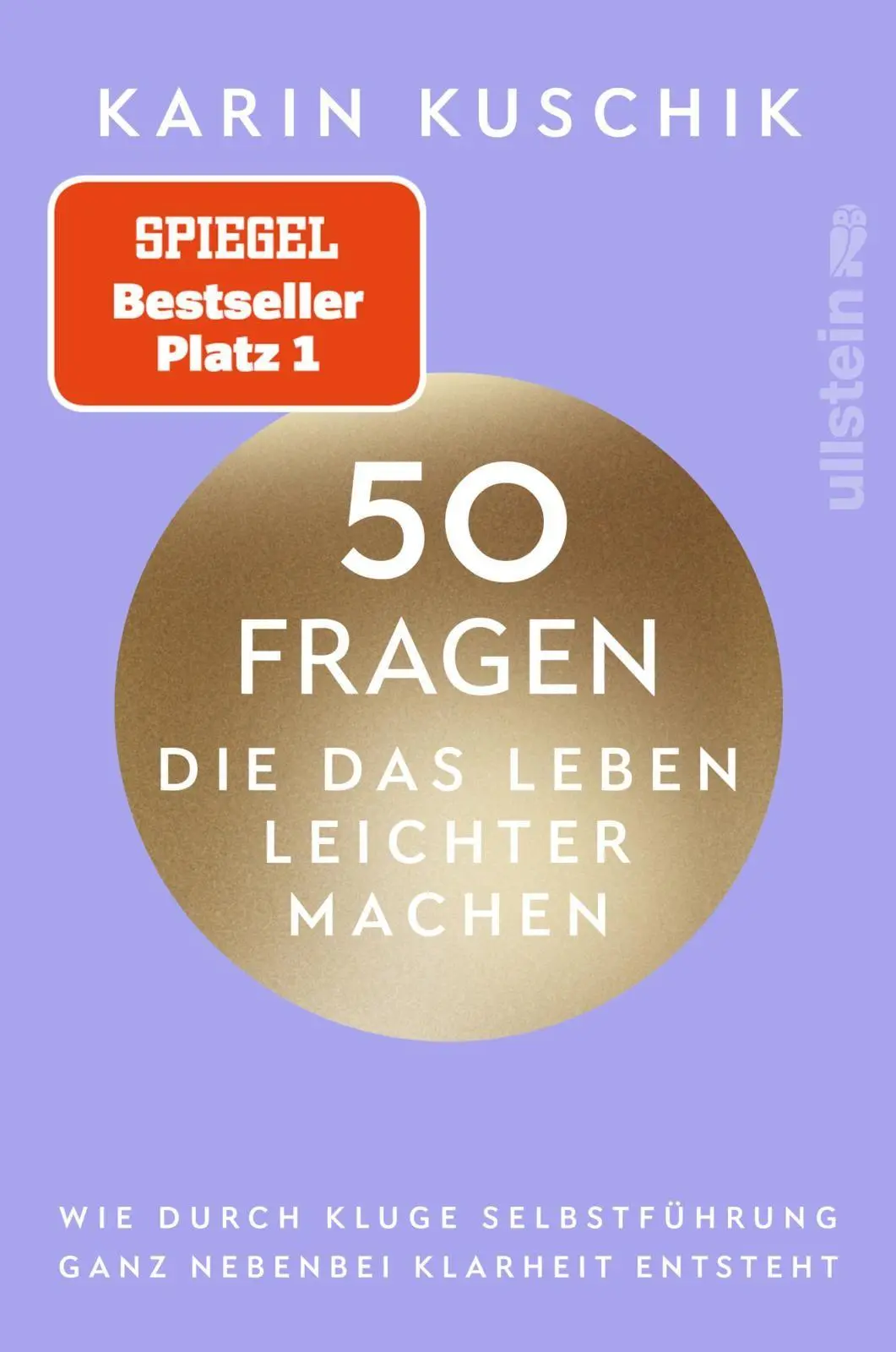 Cover: 9783548073323 | 50 Fragen, die das Leben leichter machen | Karin Kuschik | Taschenbuch