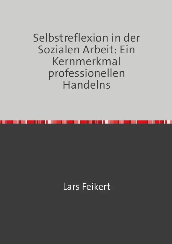 Cover: 9783819713323 | Selbstreflexion in der Sozialen Arbeit: Ein Kernmerkmal...
