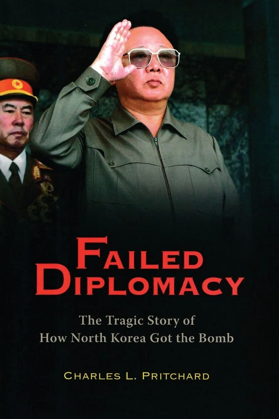 Cover: 9780815733423 | Failed Diplomacy | The Tragic Story of How North Korea Got the Bomb