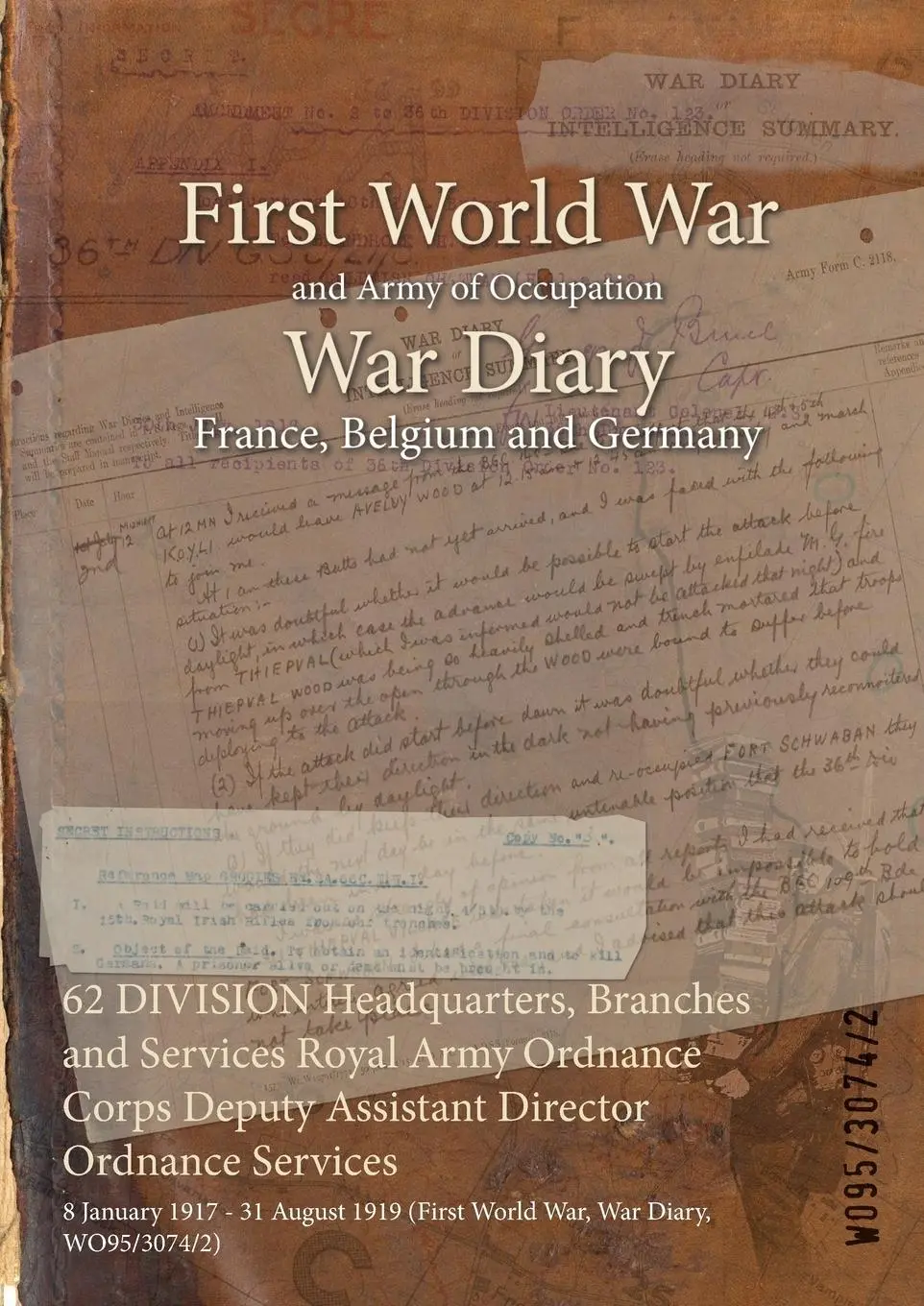 Cover: 9781474533423 | 62 DIVISION Headquarters, Branches and Services Royal Army Ordnance...