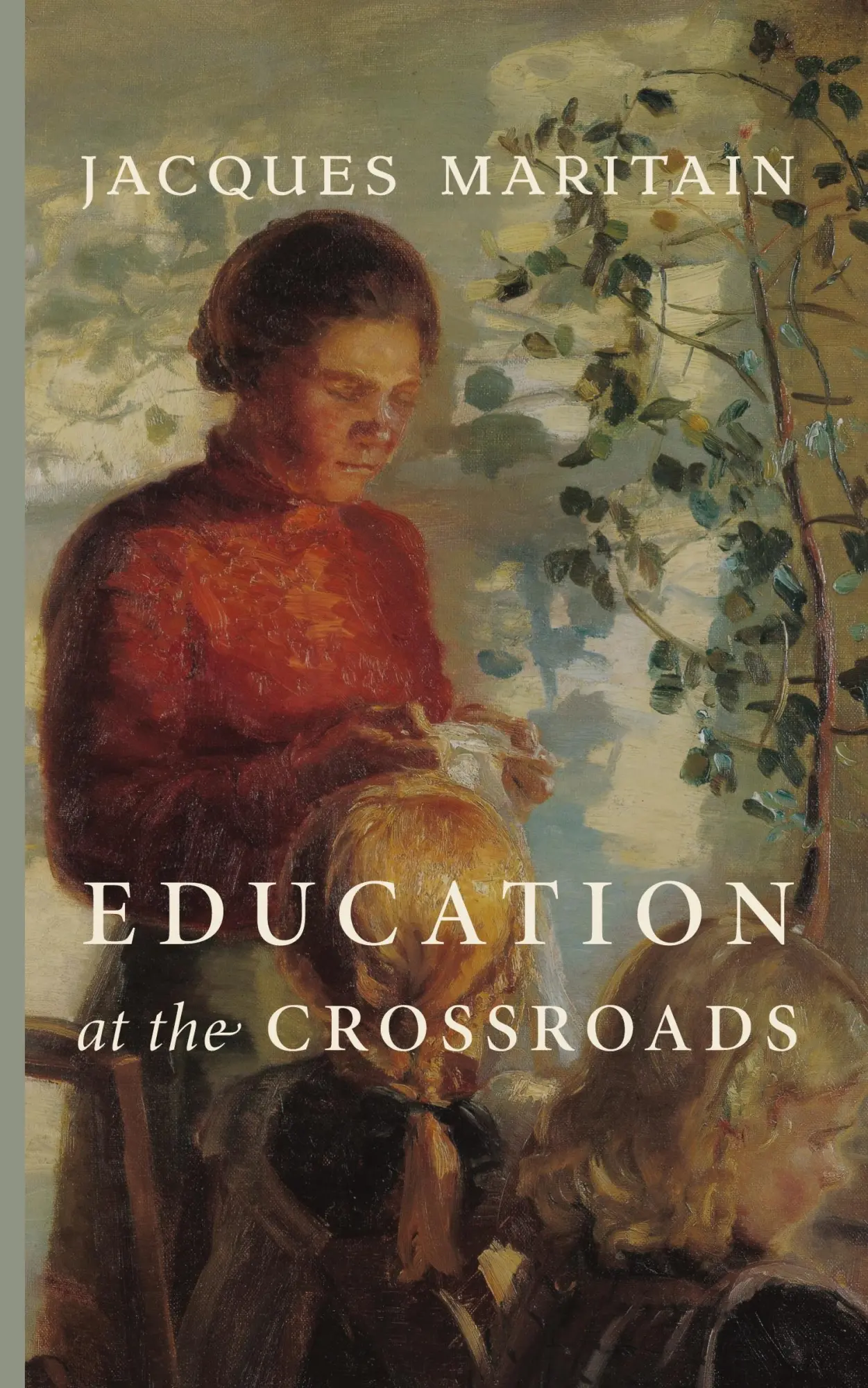 Cover: 9781685953423 | Education at the Crossroads | Jacques Maritain | Taschenbuch | 2024