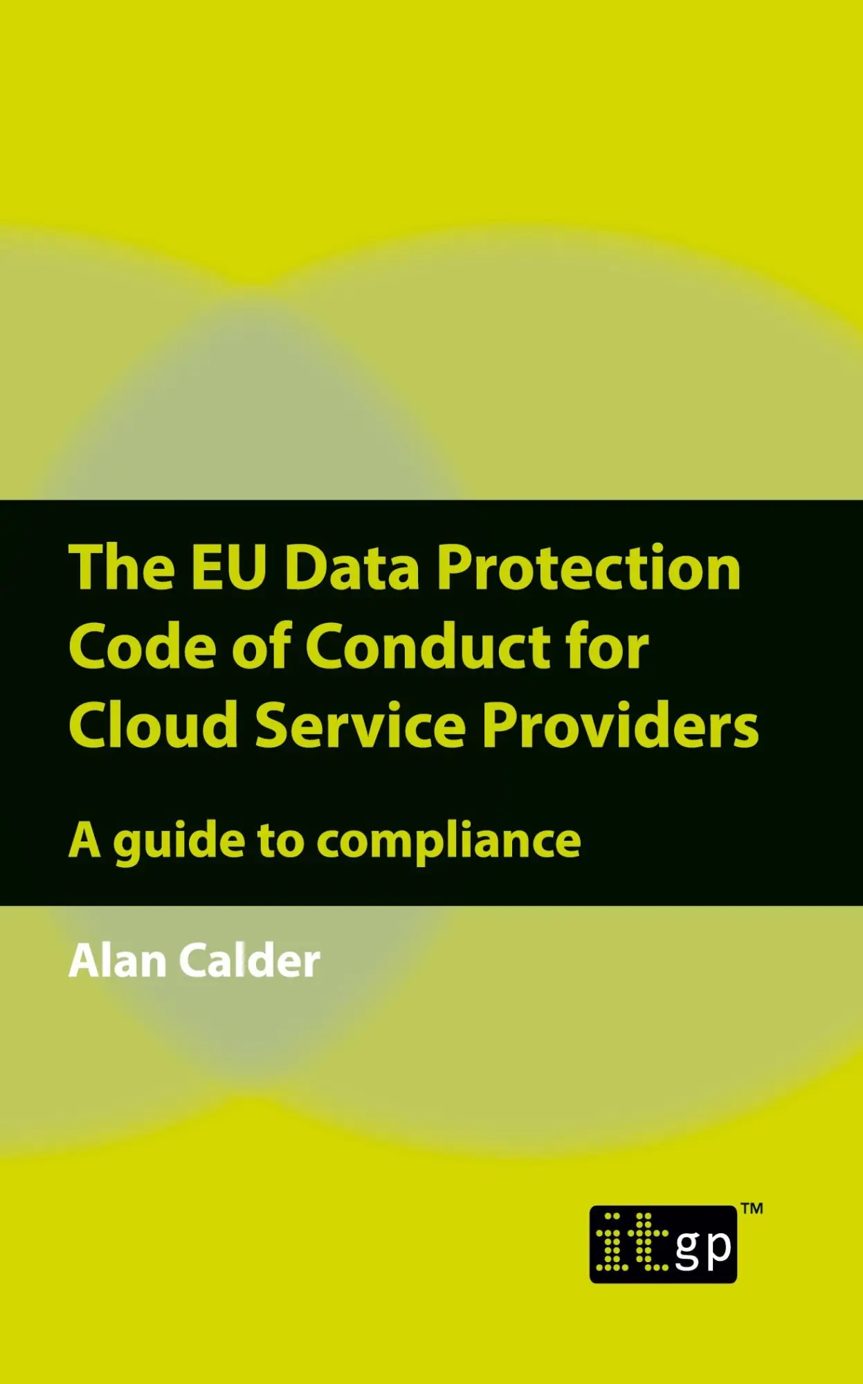 Cover: 9781787783423 | The EU Data Protection Code of Conduct for Cloud Service Providers