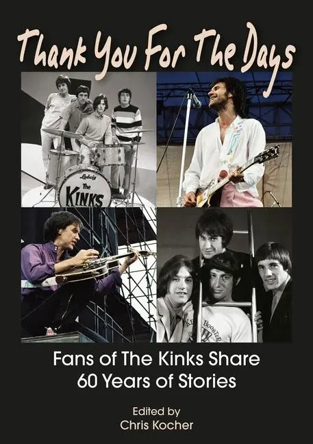 Cover: 9781789523423 | Thank You for the Days | Fans of the Kinks Share 60 Years of Stories