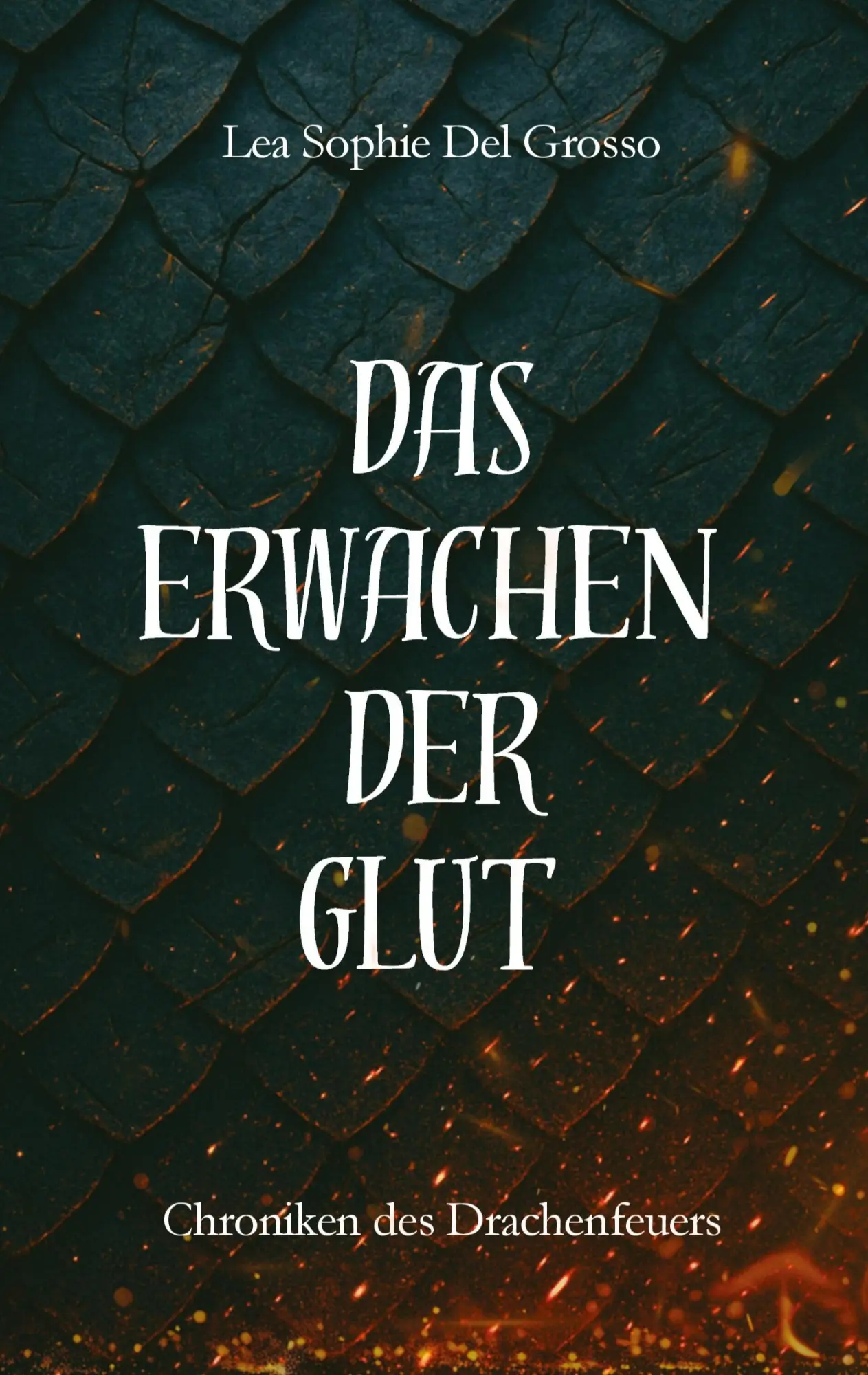 Cover: 9783384623423 | Das Erwachen der Glut | Chroniken des Drachenfeuers | Grosso | Buch