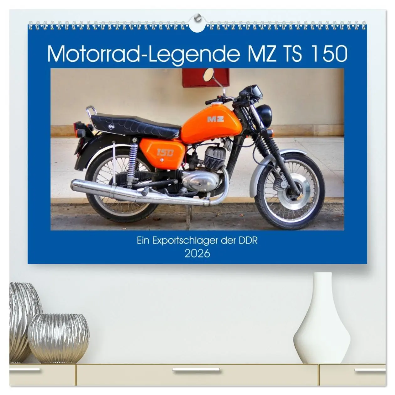 Cover: 9783457673423 | Motorrad-Legende MZ TS 150 - Ein Exportschlager der DDR...