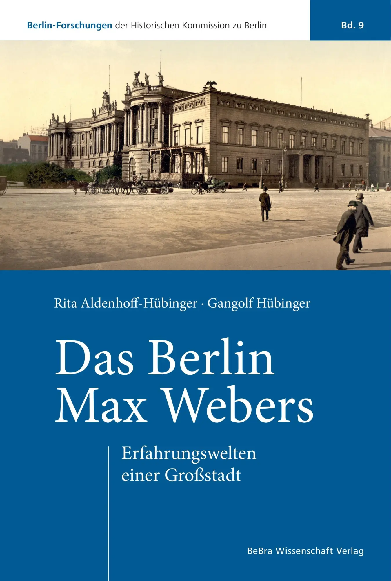Cover: 9783954103423 | Das Berlin Max Webers | Erfahrungswelten einer Großstadt | Buch | 2025