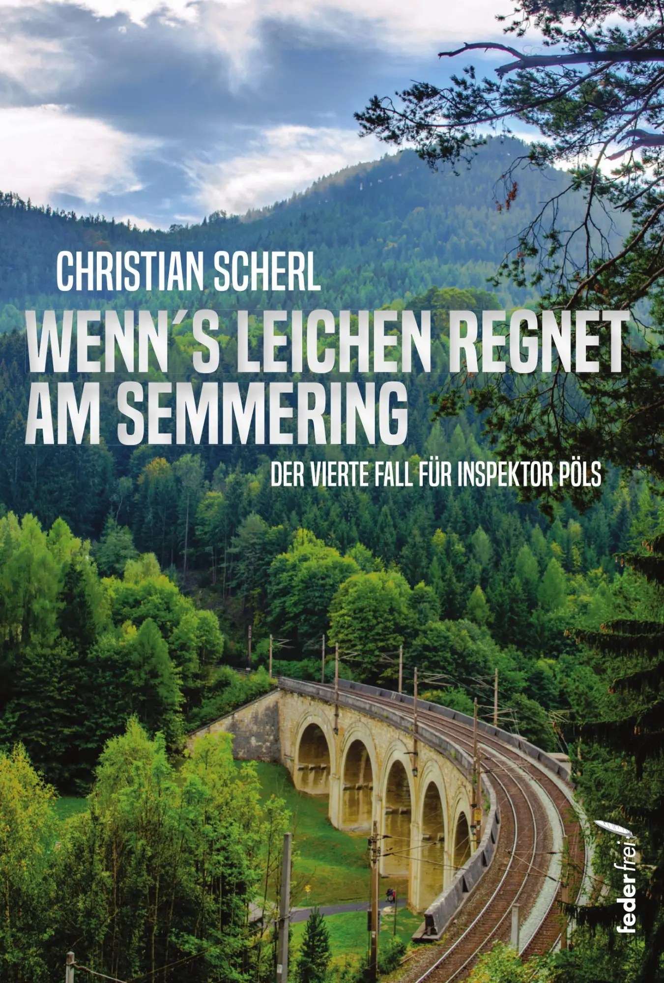 Cover: 9783990743423 | Wenn`s Leichen regnet am Semmering | Christian Scherl | Taschenbuch