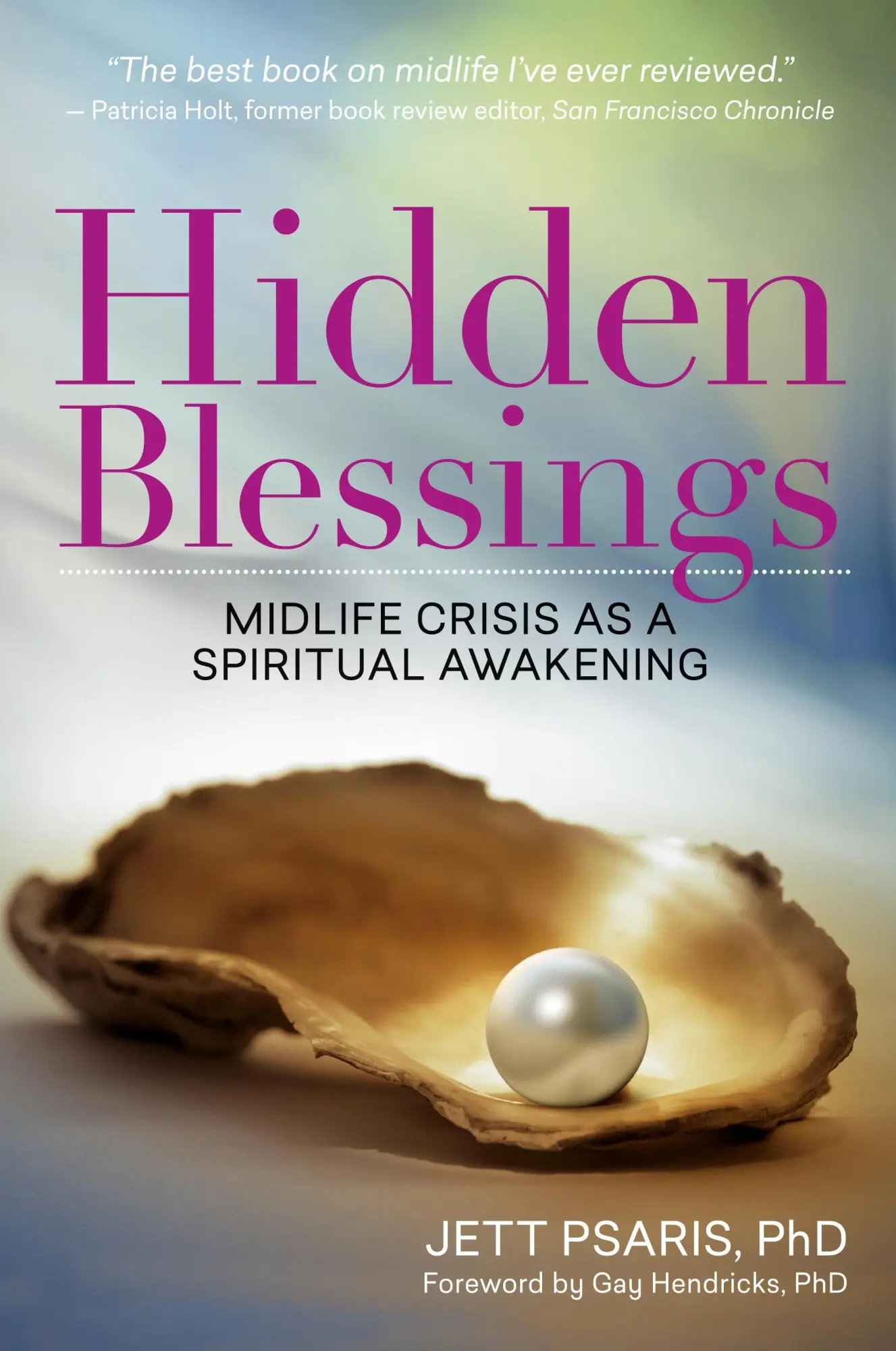 Cover: 9780998293523 | Hidden Blessings | Midlife Crisis As a Spiritual Awakening | Psaris