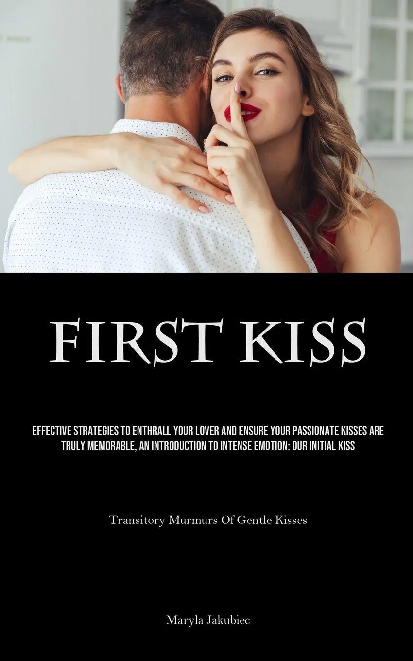 Cover: 9781835733523 | First Kiss | Maryla Jakubiec | Taschenbuch | Englisch | 2023
