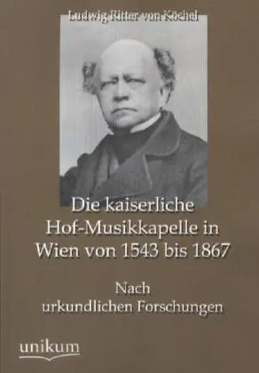 Cover: 9783845743523 | Die kaiserliche Hof-Musikkapelle in Wien von 1543 bis 1867 | Köchel