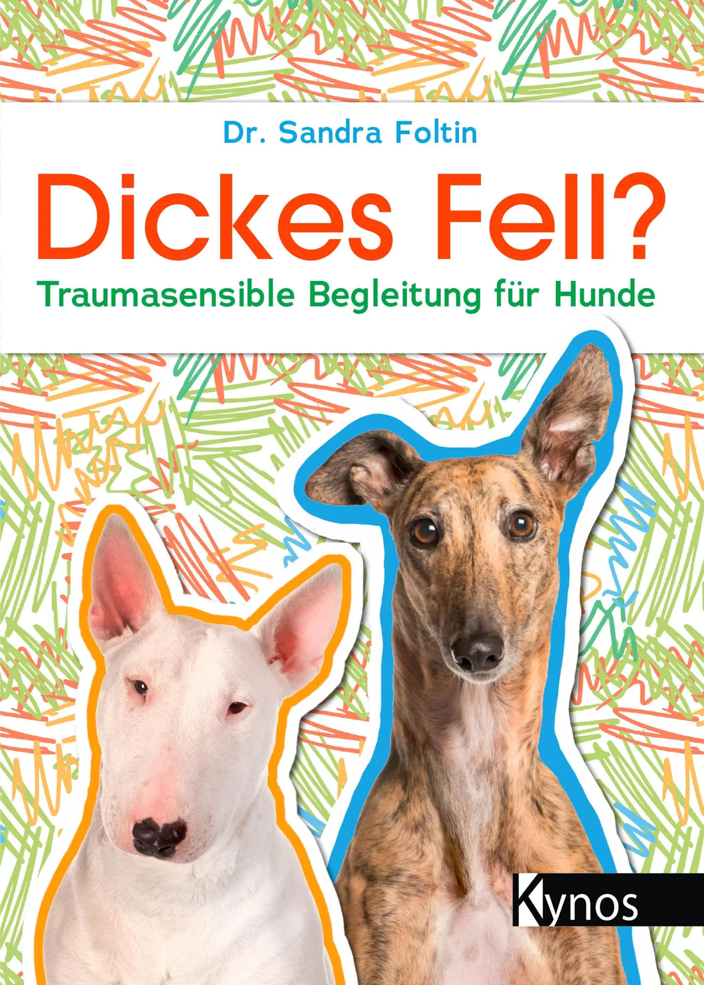 Cover: 9783954643523 | Dickes Fell? | Traumasensible Begleitung für Hunde | Sandra Foltin
