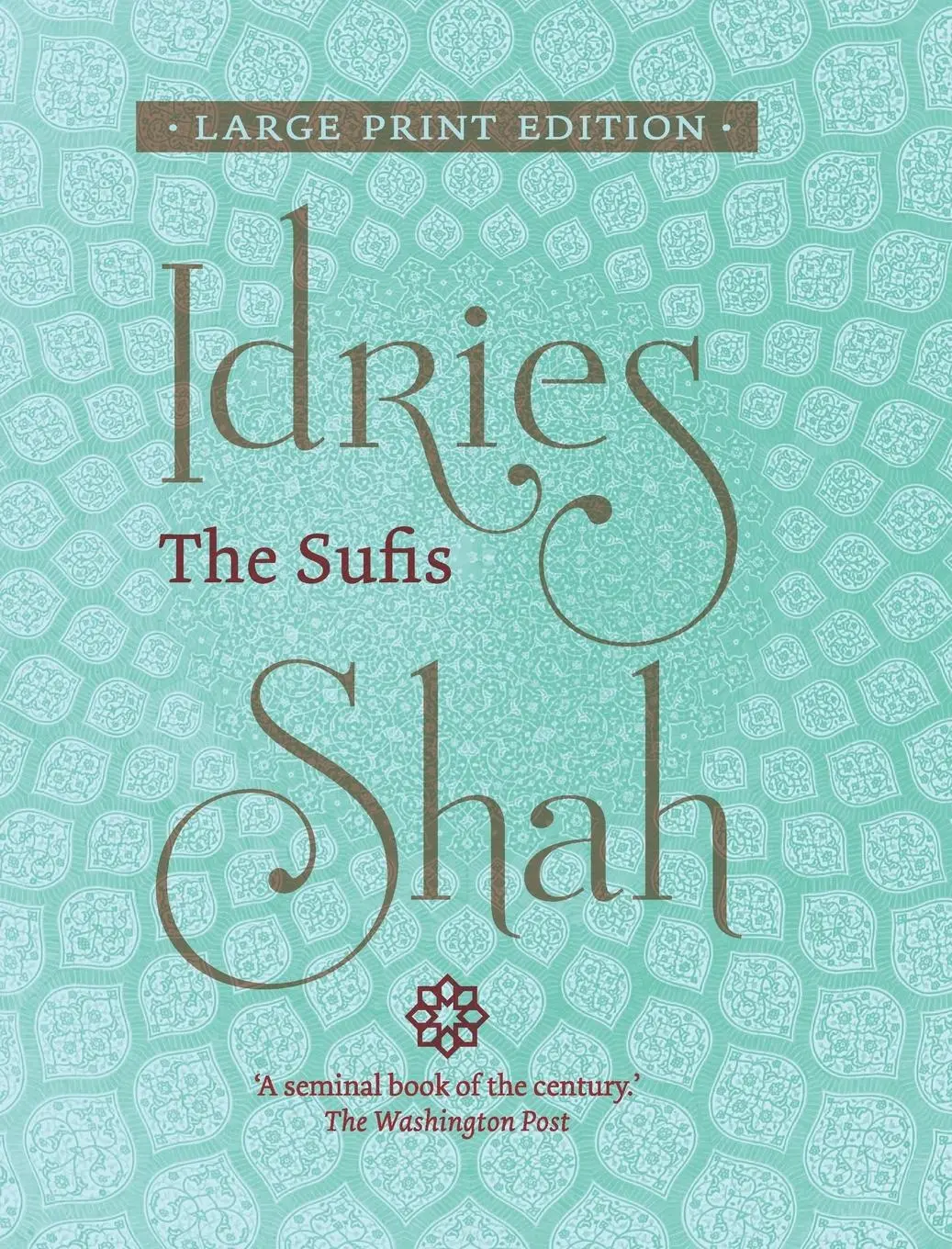 Cover: 9781784793623 | The Sufis (Large Print Edition) | Idries Shah | Buch | Gebunden | 2019