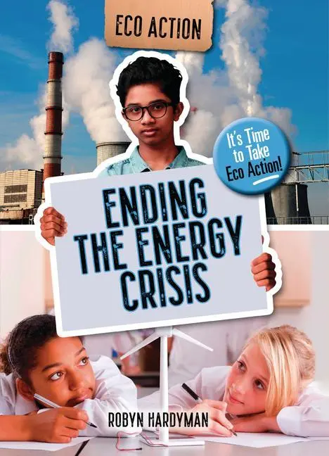 Cover: 9781915153623 | Ending the Energy Crisis | It's Time to Take Eco Action! | Hardyman