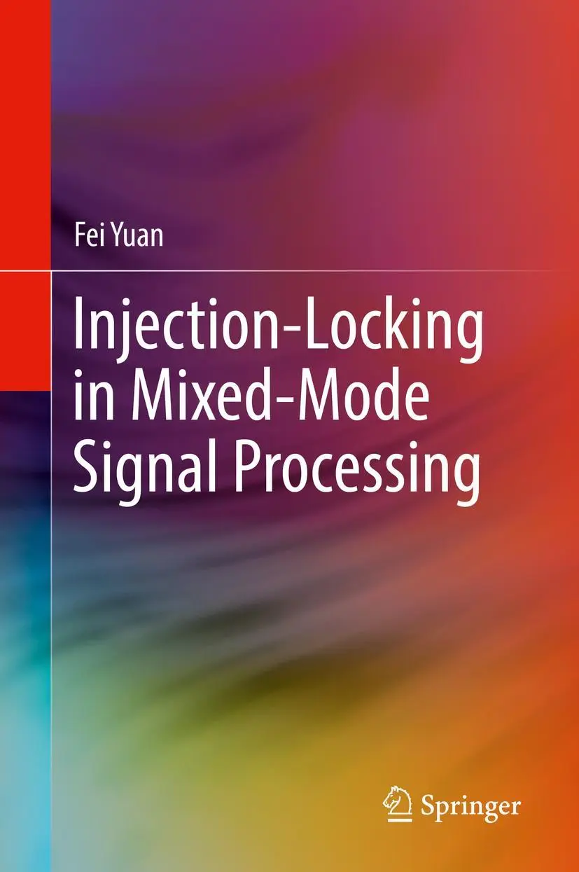 Cover: 9783030173623 | Injection-Locking in Mixed-Mode Signal Processing | Fei Yuan | Buch