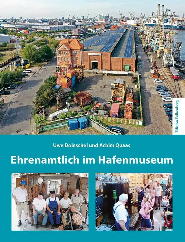 Cover: 9783954943623 | Ehrenamtlich im Hafenmuseum | Uwe Doleschel (u. a.) | Buch | 272 S.