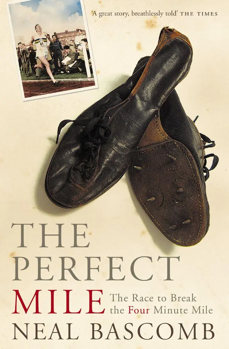 Cover: 9780007173723 | The Perfect Mile | Neal Bascomb | Taschenbuch | Englisch | 2005