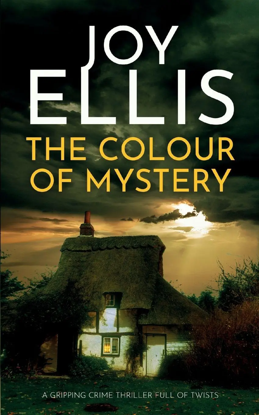 Cover: 9781835263723 | THE COLOUR OF MYSTERY a gripping crime thriller full of twists | Ellis
