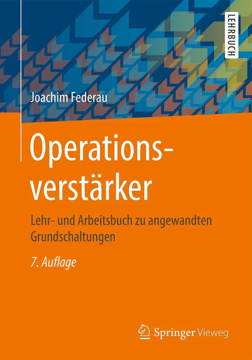 Cover: 9783658163723 | Operationsverstärker | Joachim Federau | Taschenbuch | XV | Deutsch Cover: 9783658163723 | Operationsverstärker | Joachim Federau | Taschenbuch | XV | Deutsch