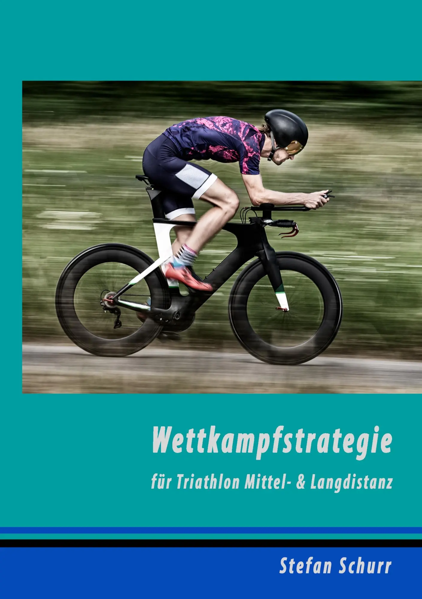 Cover: 9783749483723 | Wettkampfstrategie für Triathlon Mittel- &amp; Langdistanz | Stefan Schurr